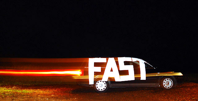 Fast!