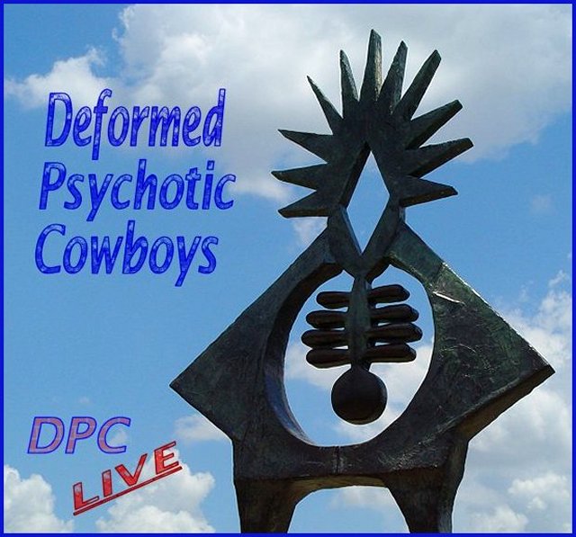 Deformed Phsychotic cowboys