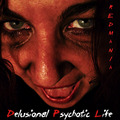 Manic by Delusional Psychotic Life