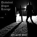 Diabolical Pagan Lineage - Bad 80s Metal Reborn