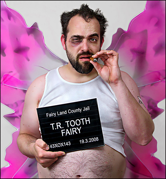 Rough night for The Real Tooth Fairy