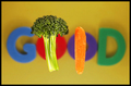 Vegetables are good for you