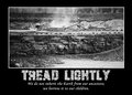 Tread lightly