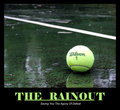 The Rainout