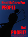 Health Care For People, Not Profit!