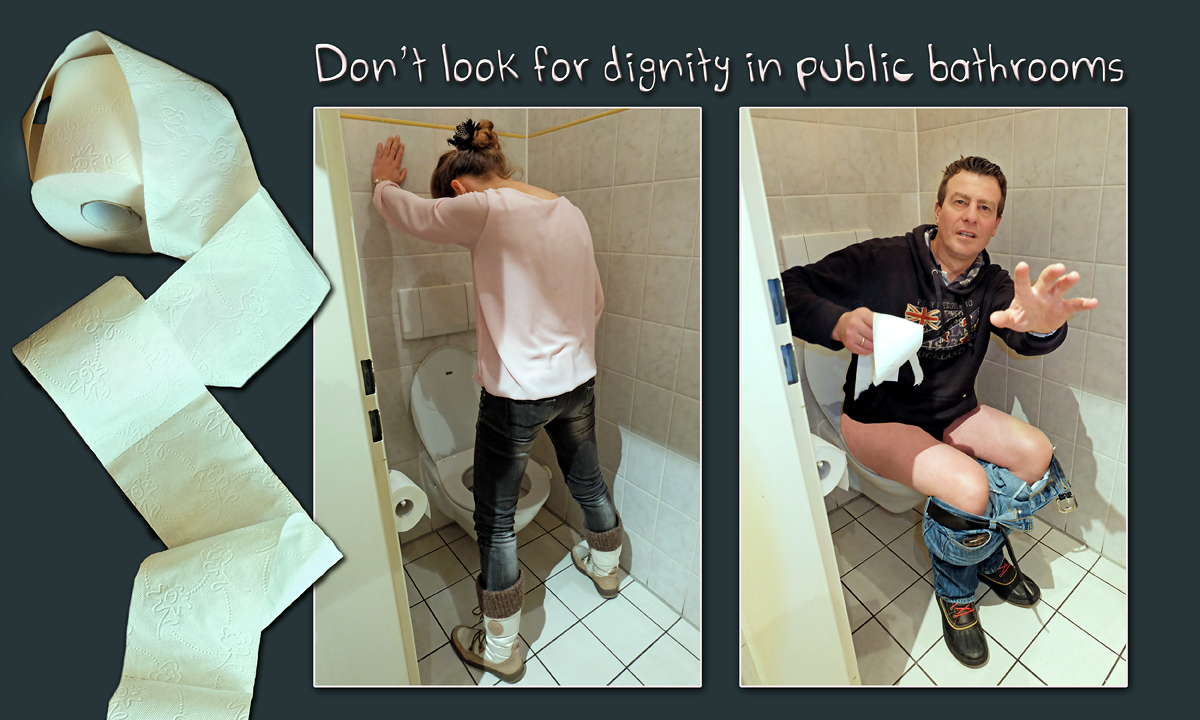 Don't look for dignity in public bathrooms    --------------  (Big Machine by Victor LaValle)