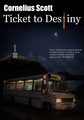 Ticket to Destiny