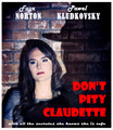 Don't pity Claudette