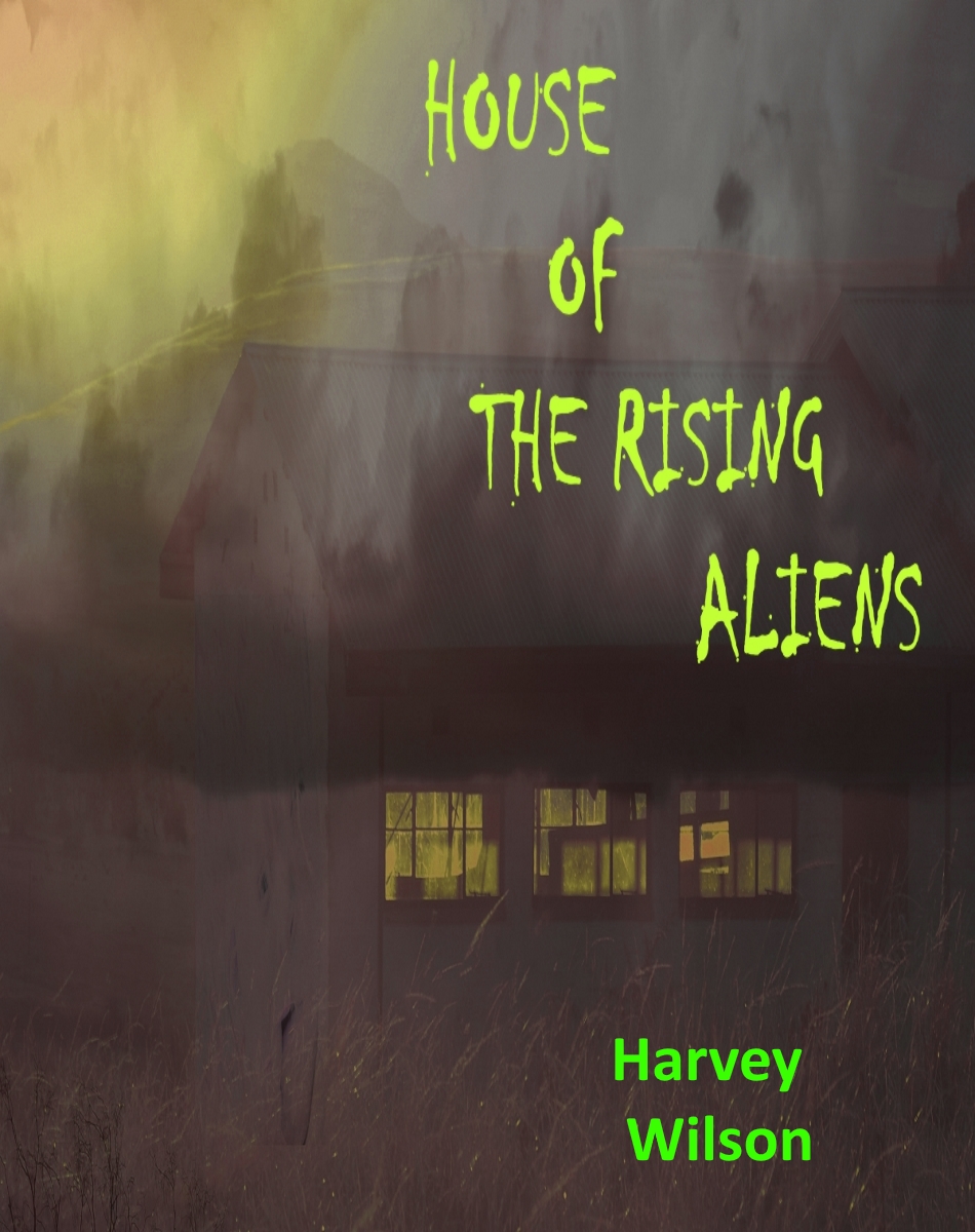 House of the rising aliens