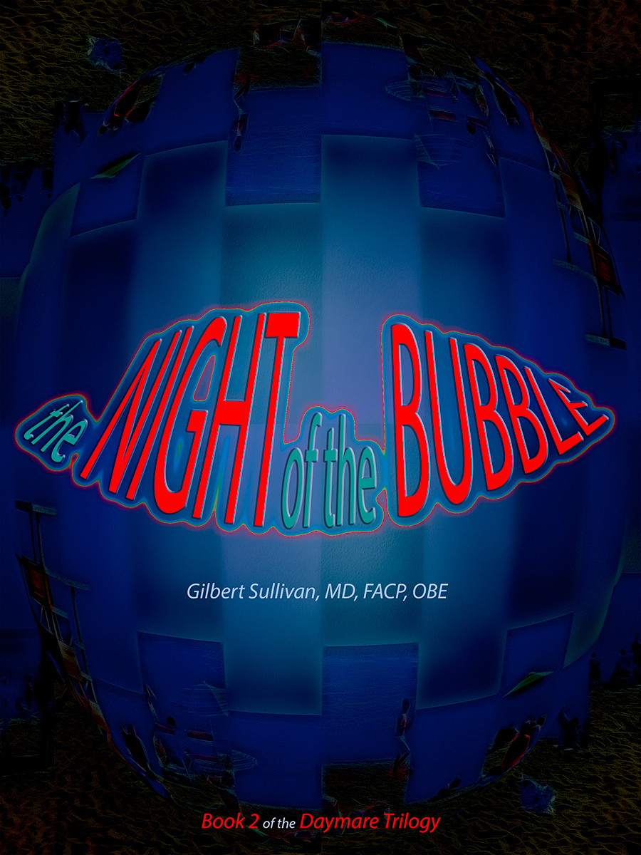 The Night of the Bubble
