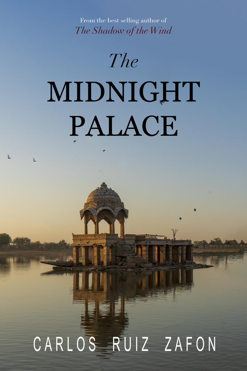 The Midnight Palace by Carlos Ruiz Zafon