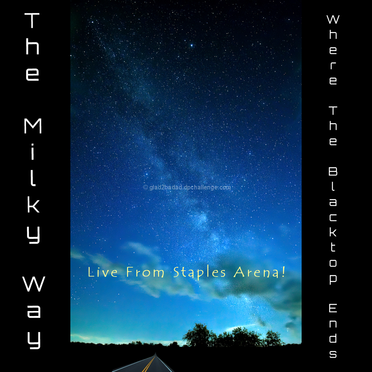 The Milky Way : Where The Blacktop Ends