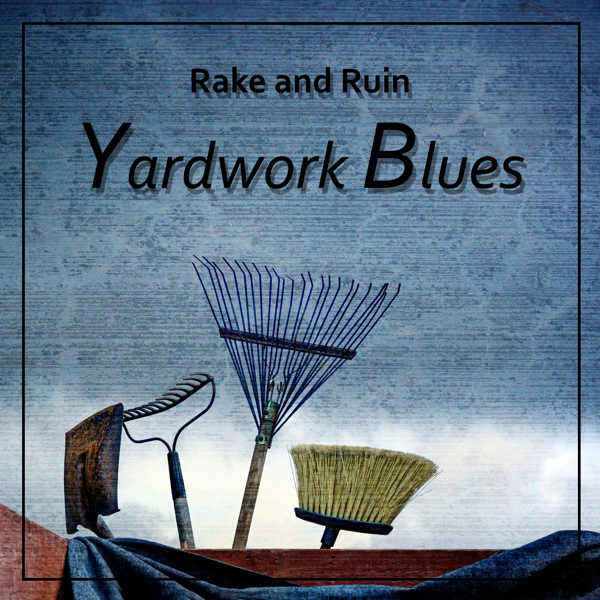 Yardwork Blues