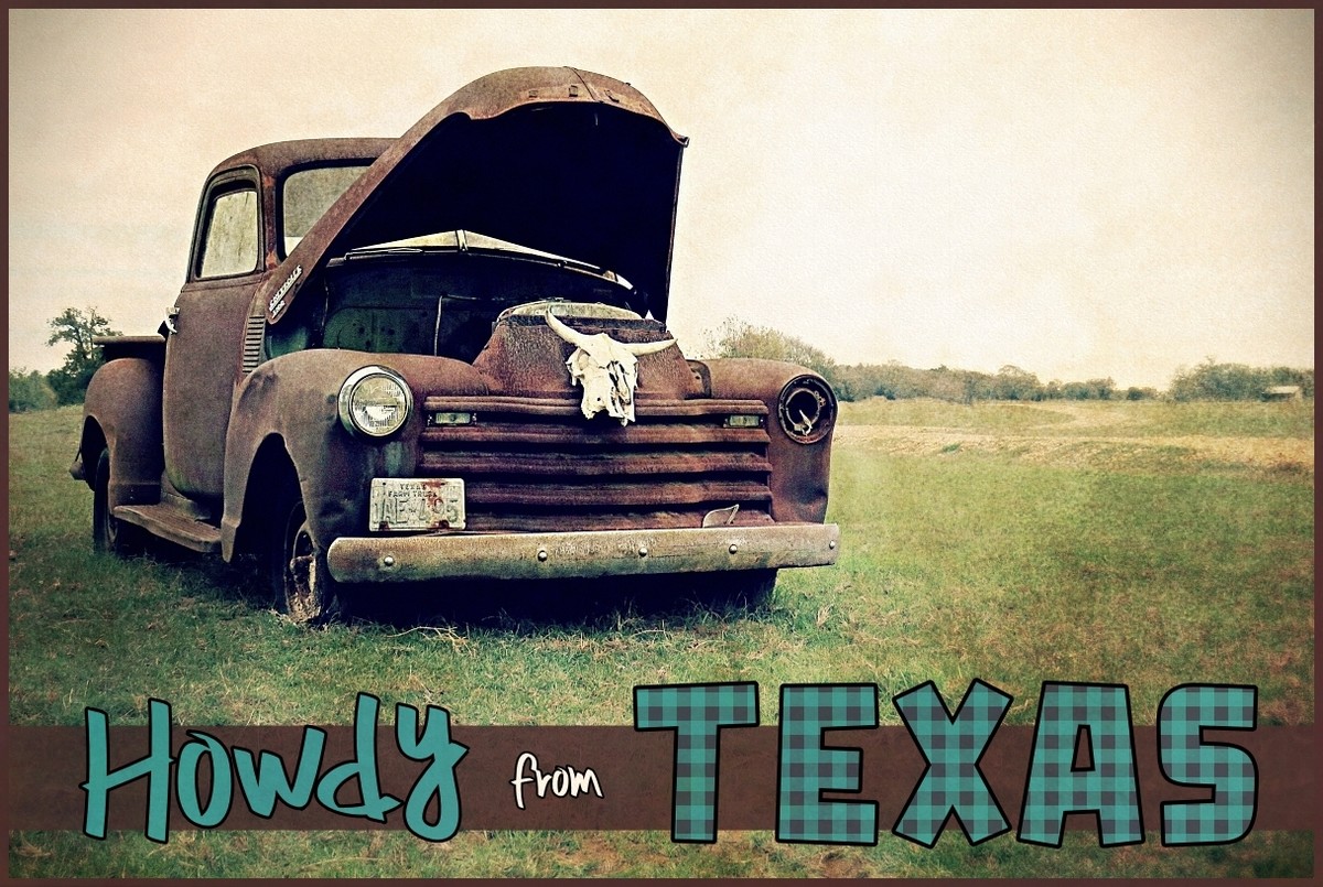Howdy from Texas