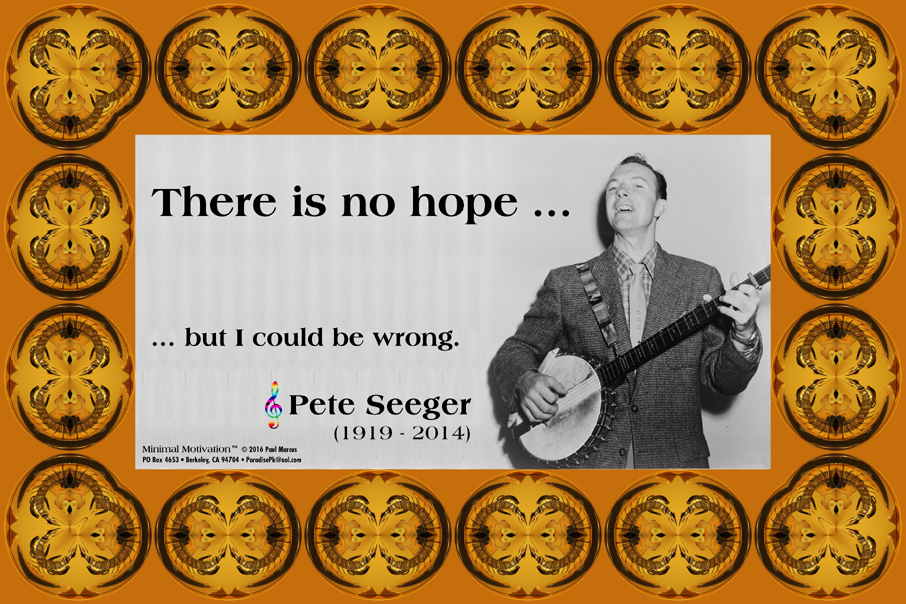 040 Pete Seeger on Optimism