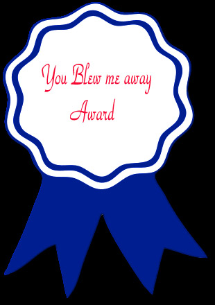 You Blew Me Away Award