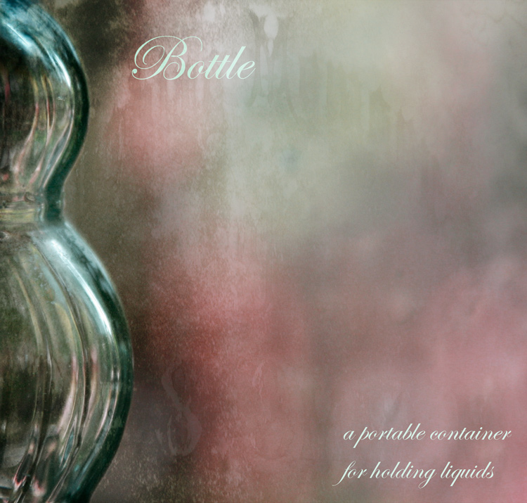 b is for bottle