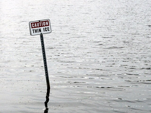 thin ice?