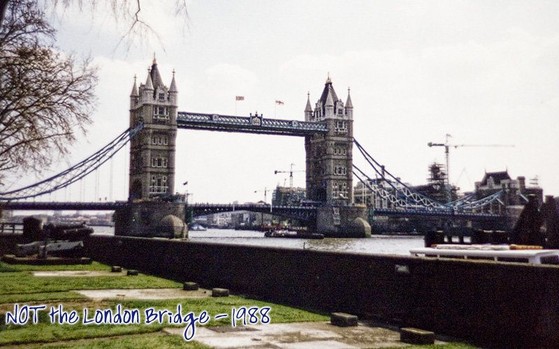 NOT the London Bridge