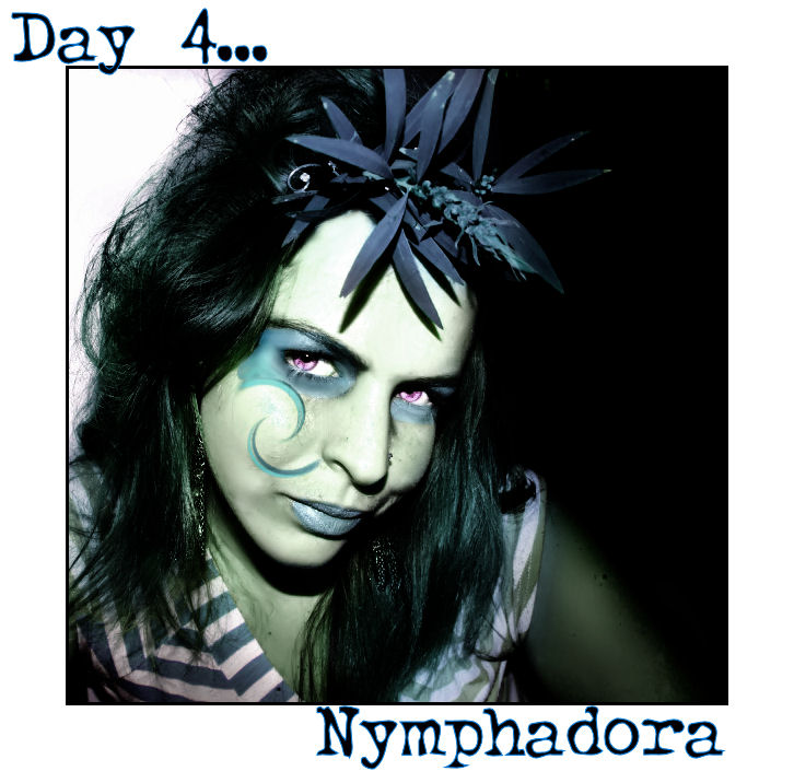 Day 4 - Nymphadora