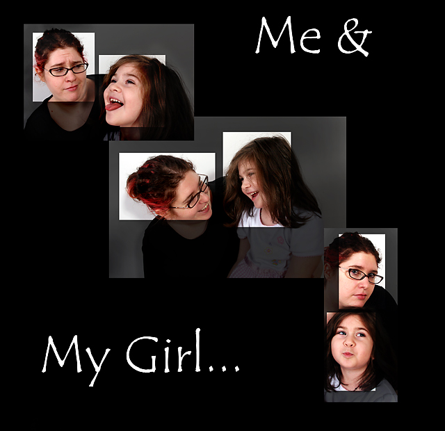 Me & My Girl...